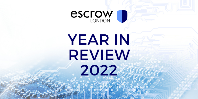 Escrow London Reflections and Accomplishments for 2022