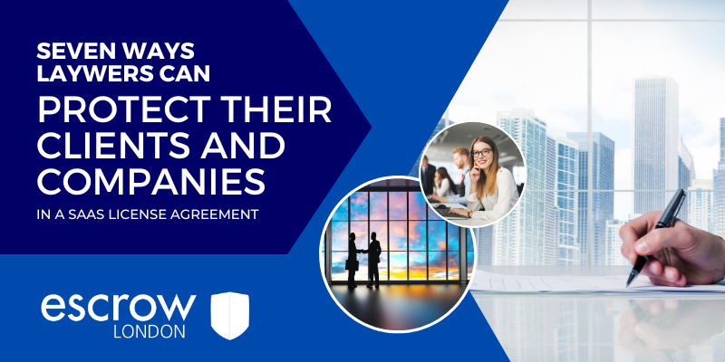 7 ways Laywers can protect their clients and companies in a SaaS license agreement