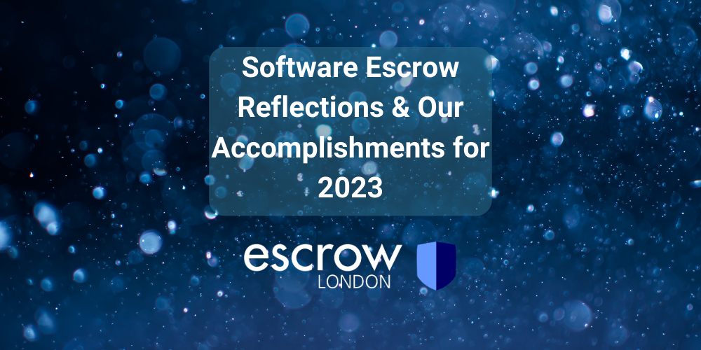 2023 year in review – Software Escrow Reflections and Escrow London Accomplishments