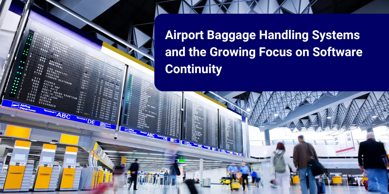 Airport Baggage Handling Systems and the Growing Focus on Software Continuity 